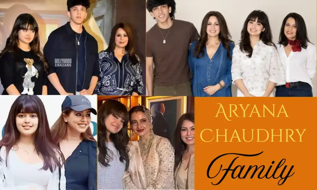 Aryana Chaudhry Family