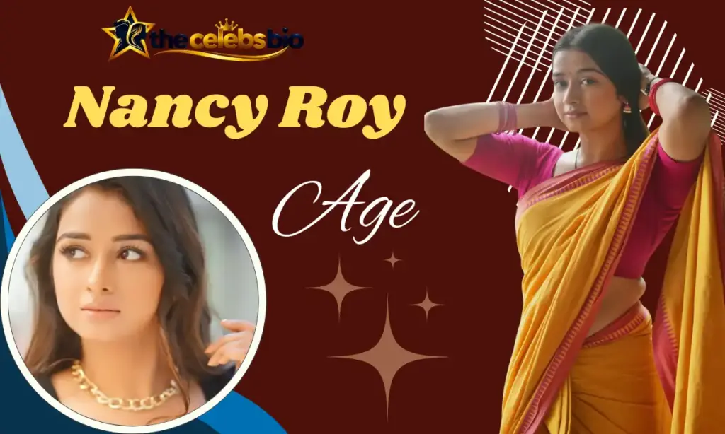 Nancy Roy Age: Biography, Family, Career, Net Worth & More