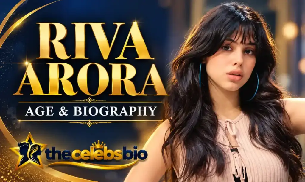 Riva Arora Height: Biography, Age, Family, Career, Movies, Net Worth